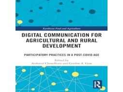 Livro Digital Communication for Agricultural and Rural Development Participatory Practices in a Post-COVID Age de Taylor Francis Ltd (Inglês)