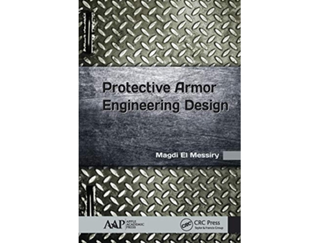 Livro Protective Armor Engineering Design de Magdi El Messiry (Inglês - Capa Dura)