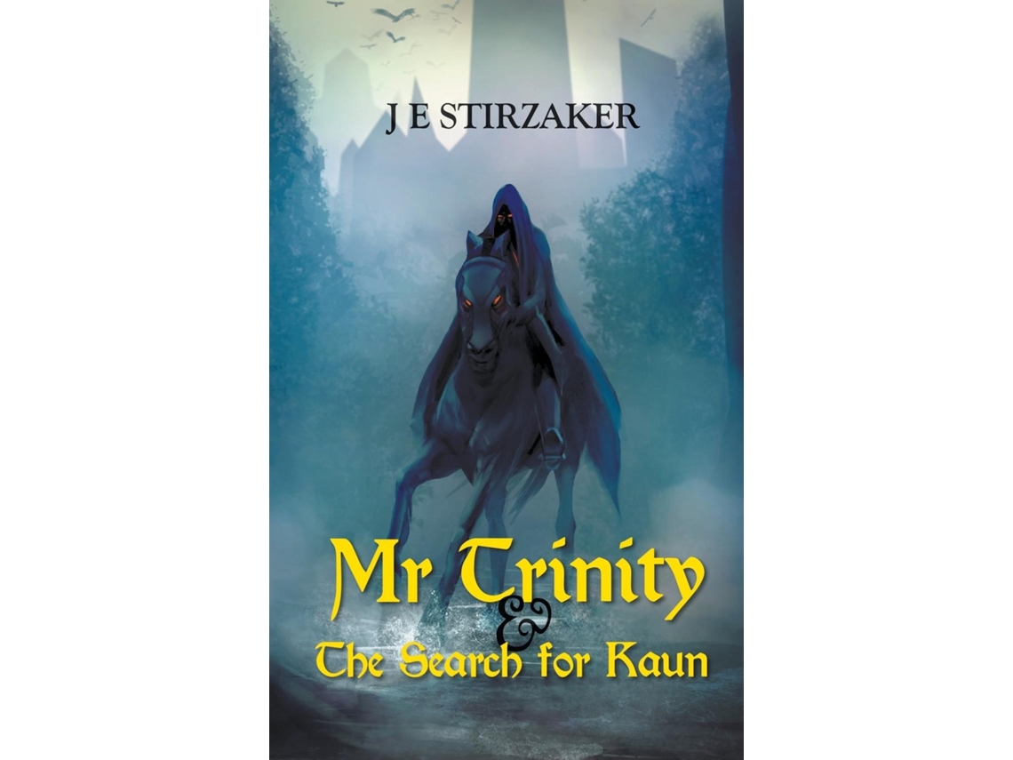 Livro Mr Trinity Amp The Search For Kaun De J E Stirzaker (inglês)