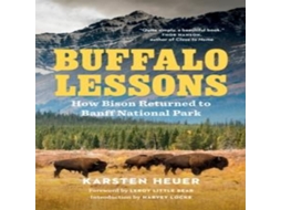Livro Buffalo Lessons How Bison Returned to Banff National Park de Karsten Heuer (Inglês)