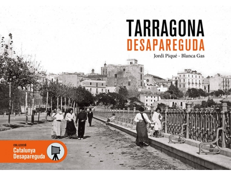 Livro Tarragona Desapareguda de Jordi Piqué Padró (Catalão)