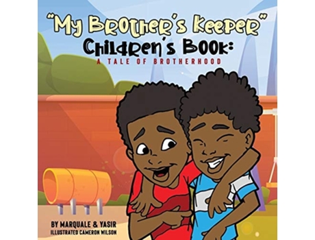 Livro Quotmy Brothers Keeperquot Childrens Book De Marquale & Yasir (inglês)
