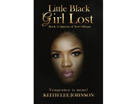 Livro Little Black Girl Lost Book 5 Queens of New Orleans de Keith lee Johnson (Inglês)