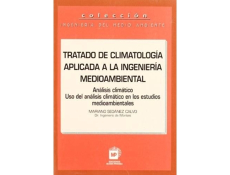 Livro Tratado De Climatología Aplicada Ingeniería de Seoanez Calvo. Mariano