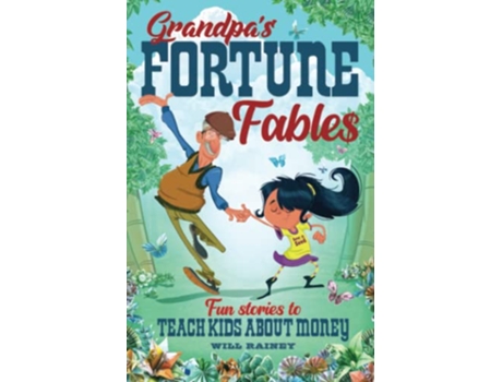 Livro Grandpas Fortune Fables de Will Rainey (Inglês)