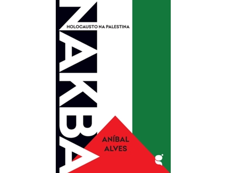 Livro Nakba Holocausto Na Palestina De Aníbal Alves (inglês)