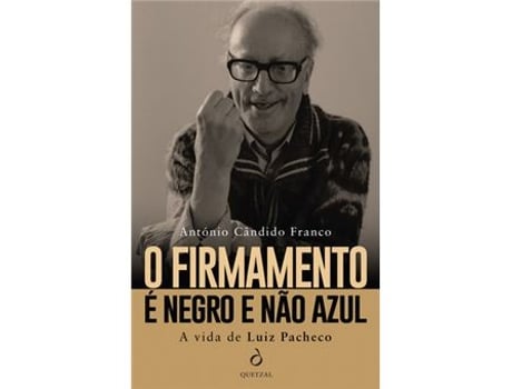 Livro O Firmamento é Negro e Não Azul - A Vida de Luiz Pacheco de António Cândido Franco (Português)