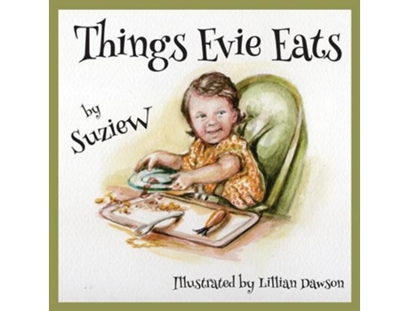 Livro Things Evie Eats de Suzie W (Inglês)
