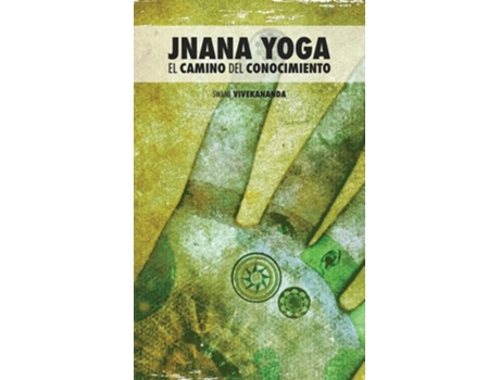 Livro Jnana Yoga El Camino Del Conocimiento De Swami Vivekananda (espanhol - Capa Dura)