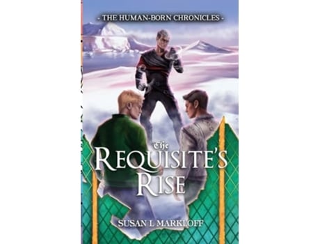 Livro The Requisites Rise de Susan L Markloff (Inglês)