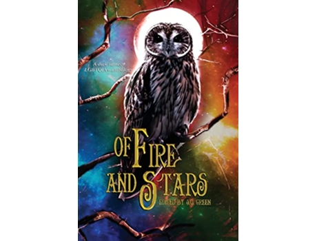Livro Of Fire And Stars A Dark Fantasy LGBTQIA Anthology de Eerie River Publishing (Inglês)
