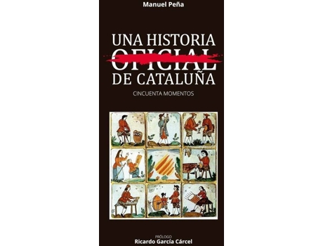 Livro Una Historia No Oficial De Cataluña de Manuel Peña Diaz (Espanhol)