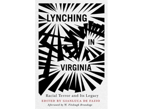 Livro Lynching in Virginia de De Fazio, Gianluca et al. (Inglês - Capa Dura)