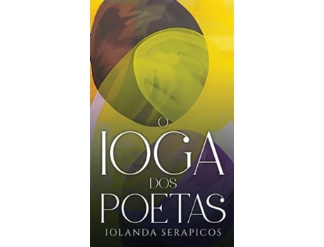 Livro O Ioga dos Poetas de Iolanda Serapicos (Inglês)