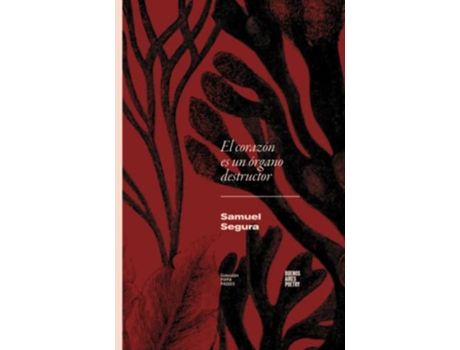 Livro El Corazón Es Un Órgano Destructor de Samuel Segura (Espanhol)