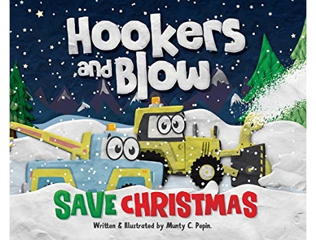 Livro Hookers and Blow Save Christmas de Munty C Pepin (Inglês - Capa Dura)