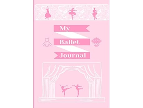 Livro My Ballet Journal de Petal Publishing (Inglês)