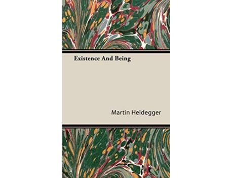 Livro Existence And Being de Martin Heidegger (Inglês)