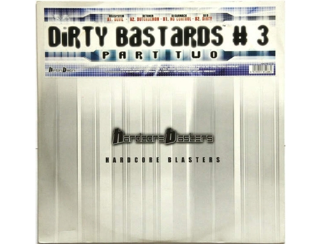 Vinil Dirty Bastards 3 Part Two Hardcore Blasters
