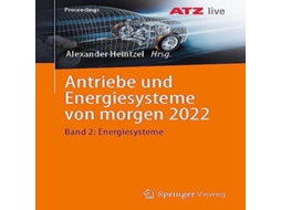 Livro Antriebe und Energiesysteme von morgen 2022 Band 2 Energiesysteme de Springer Nature BV (Alemão)