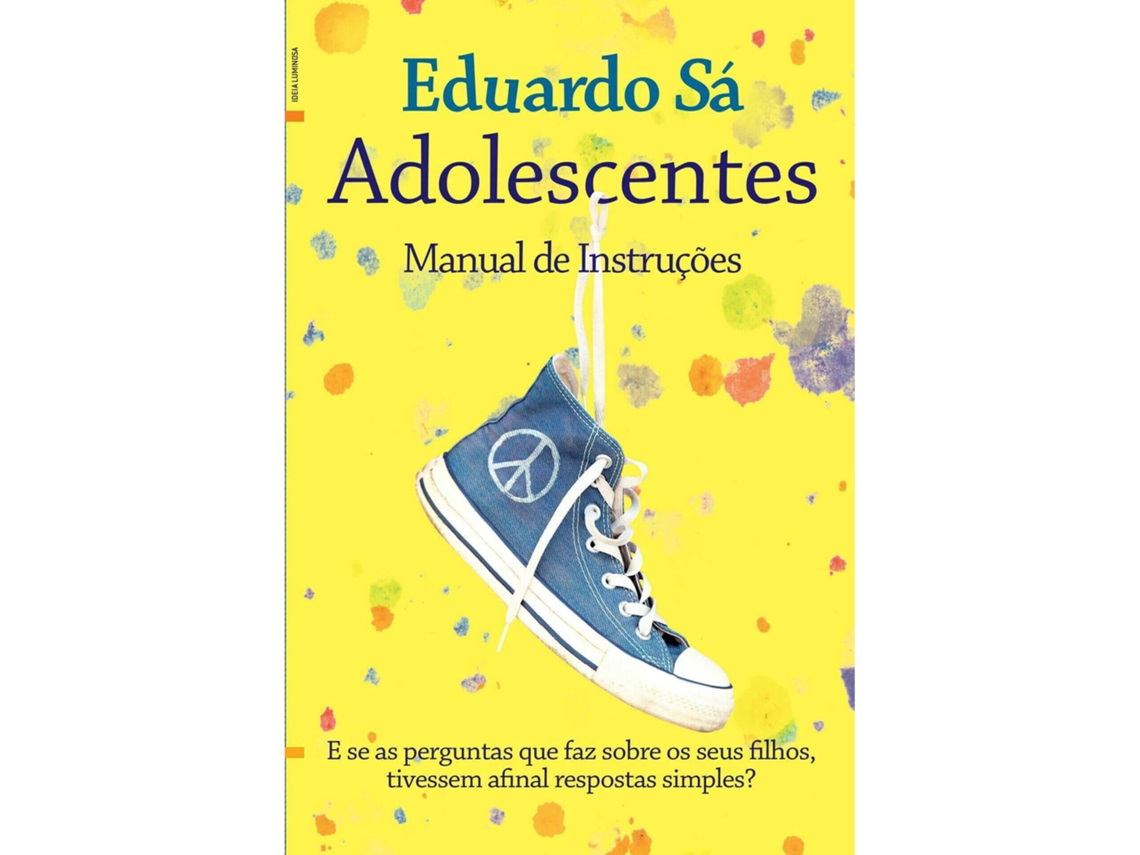 Livro Adolescentes - Manual de Instruções de Eduardo Sá (Português)