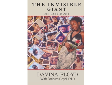 Livro The Invisible Giant: My Testimony Dolores Floyd (Inglês)