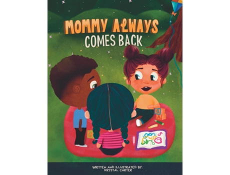 Livro Mommy Always Comes Back de Krystal Carter (Inglês)