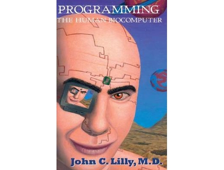 Livro programming the human biocomputer de john c. lilly (inglês)