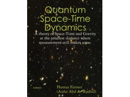 Livro Quantum Space-Time Dynamics Hontas Farmer (Inglês)