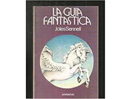 Livro La Guía Fantástica de Joles Sennell (Espanhol)