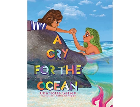Livro A Cry for the Ocean de Charlotte Safieh (Inglês)