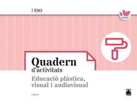 Livro Bloc d'Educació plàstica, visual i audiovisual II ESO - A prop de Ricart Riu, Jordi (Catalão)
