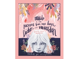 Livro Miedo A Los Perros Que Me Han Dicho Que No Muerden Da Editorial Sm De Javier García Rodríguez (espanhol - Capa Dura)