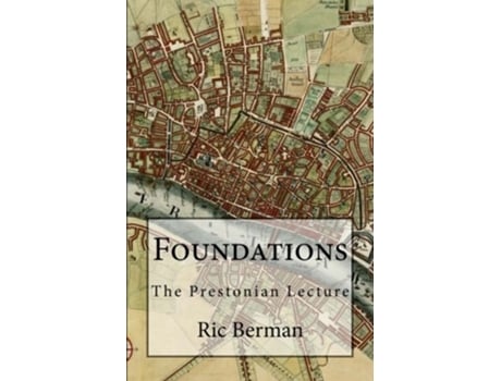 Livro Foundations The Prestonian Lecture de Ric Berman (Inglês)