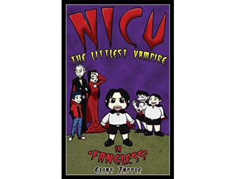 Livro Fangless Nicu The Littlest Vampire de Elias Zapple (Inglês)