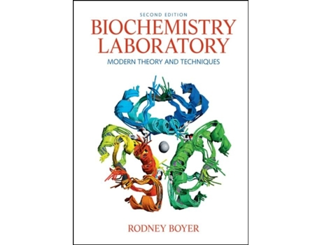 Livro Biochemistry Laboratory Modern Theory and Techniques de Rodney Boyer (Inglês)