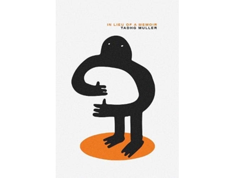 Livro In Lieu of a Memoir de Tadhg Muller (Inglês)