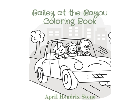 Livro Bailey at the Bayou Coloring Book de April Hendrix Stone (Inglês)