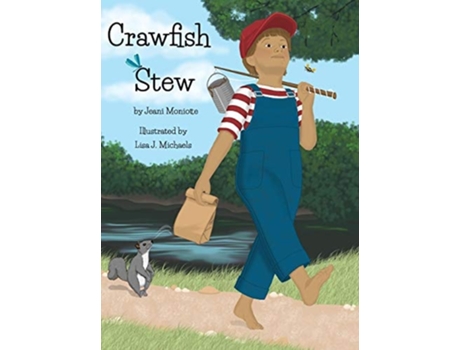 Livro Crawfish Stew De Jeani B Moniotte (inglês - Capa Dura)
