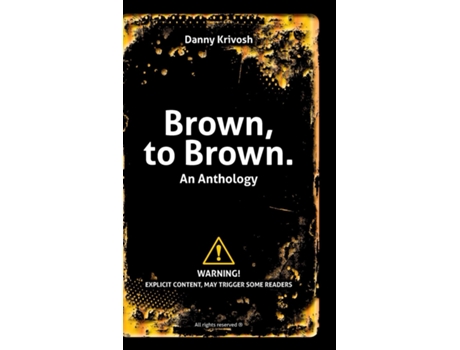 Livro Brown, to Brown. An Anthology de Danny Krivosh (Inglês)