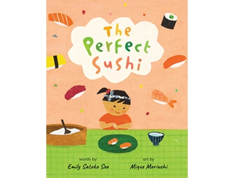 Livro Perfect Sushi de Emily Satoko Seo (Inglês)