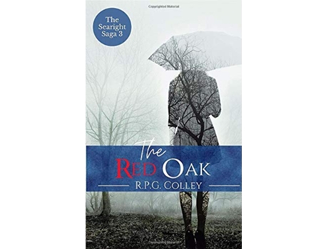 Livro The Red Oak The Searight Saga de Rupert Colley (Inglês)