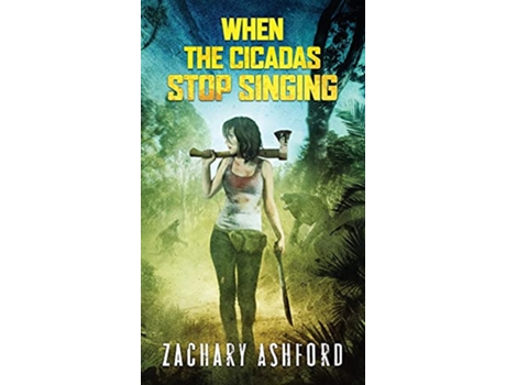 Livro When The Cicadas Stop Singing de Zachary Ashford (Inglês)