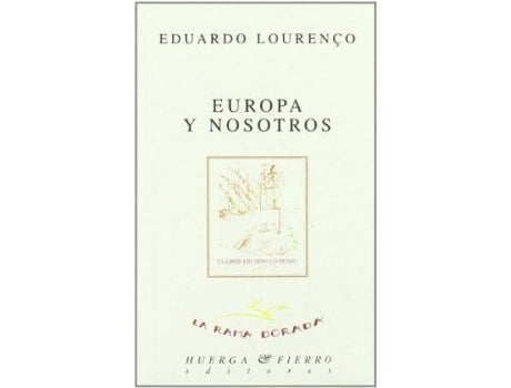 Livro Europa Y Nosotros : O Las Dos Razones de Eduardo Lourenco (Espanhol)