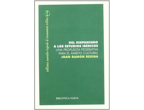 Livro Del Hispanismo A Los Estudios Ibericos de Joan Ramon Resina