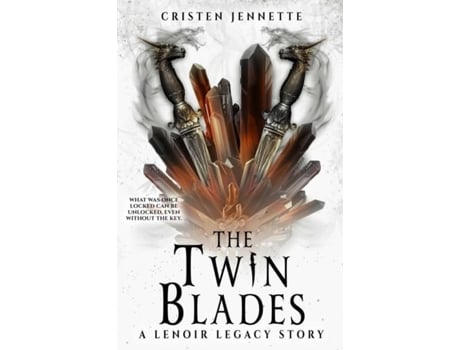 Livro The Twin Blades A LeNoir Legacy Story de Cristen Jennette (Inglês)