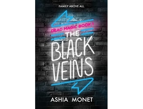 Livro The Black Veins Dead Magic de Ashia Monet (Inglês)