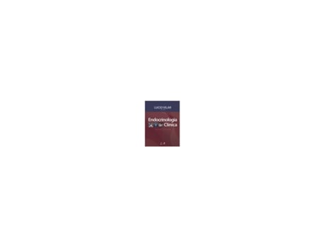 Livro Endocrinologia Clínica (Vilar) 7/21 [LS] de Vilar; Kater; Naves (Brasileiro)