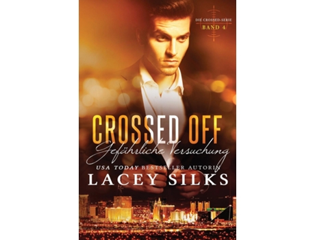 Livro Crossed Off Gefährliche Versuchung De Lacey Silks (inglês)