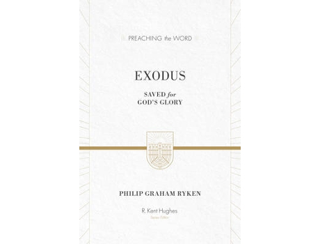 Livro exodus: saved for god's glory de philip graham ryken (inglês)